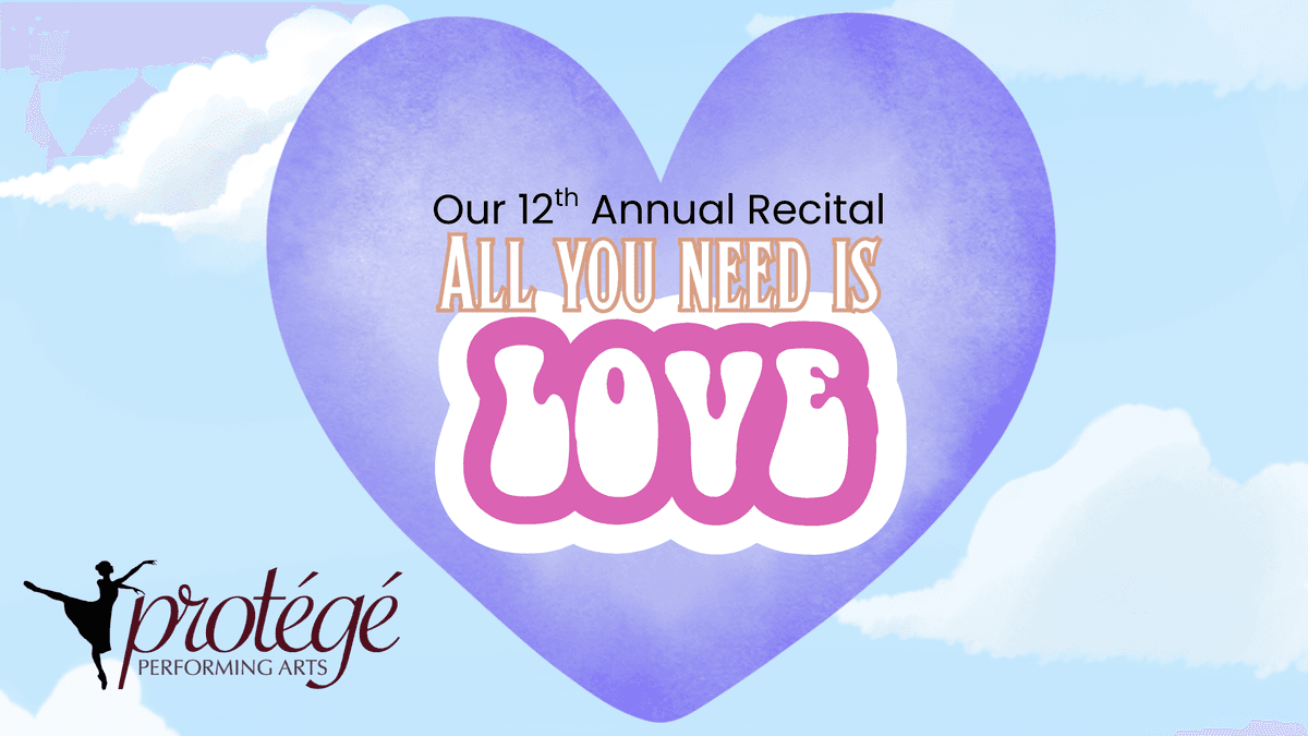 Protege Performing Arts - "All You Need Is Love"