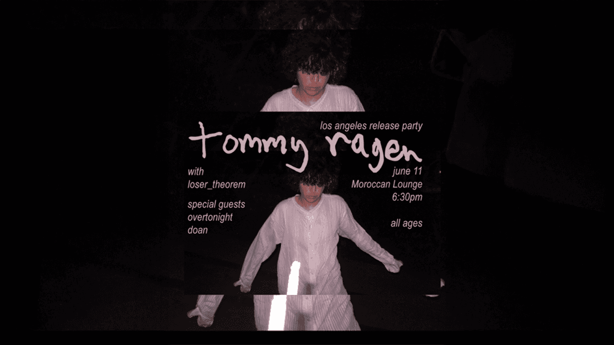 Tommy Ragen w/ loser_theorem + overtonight & doan