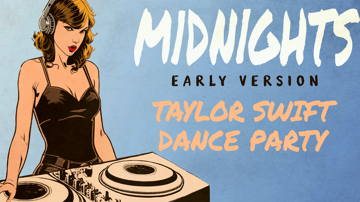  Midnights: Taylor Swift Dance Party 