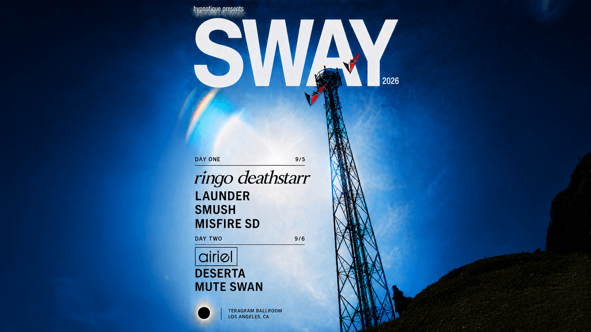 Hypnotique Presents: Sway Festival - 2 DAY PASS