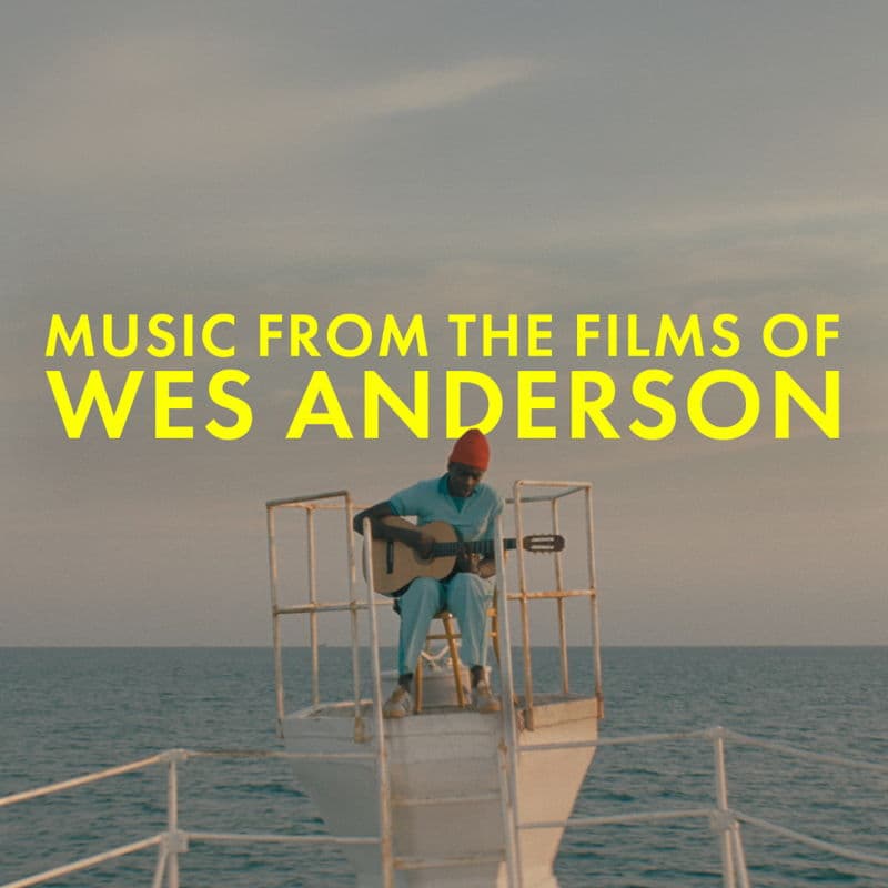 Music from the Films of Wes Anderson