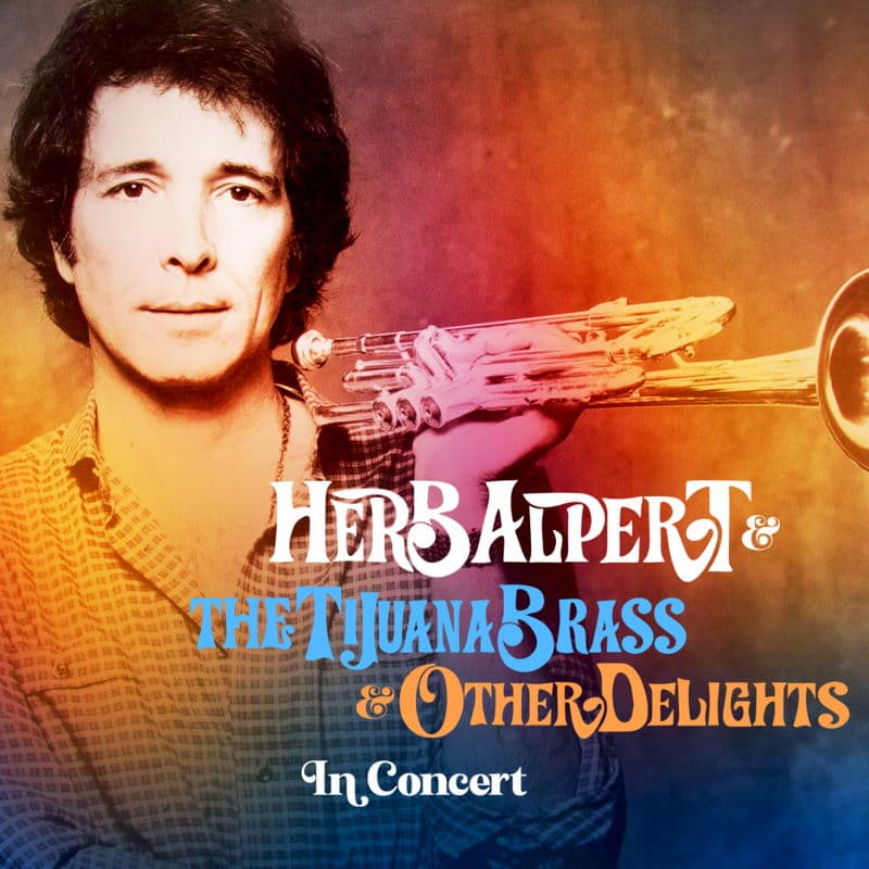 Herb Alpert &amp; The Tijuana Brass &amp; Other Delights