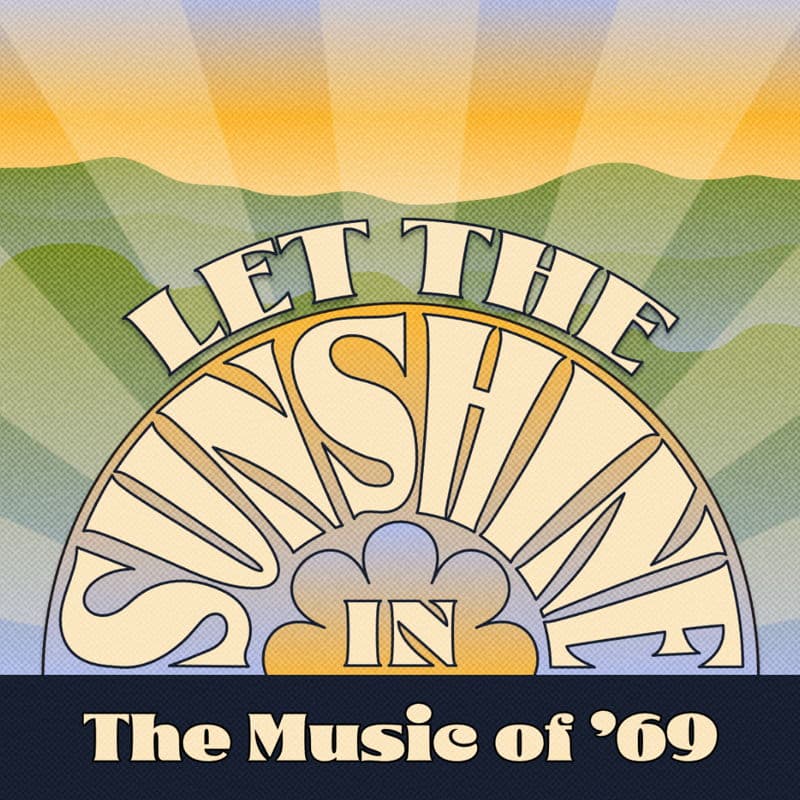 Let the Sunshine In: The Music of ’69