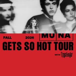 MUNA: Gets So Hot Tour